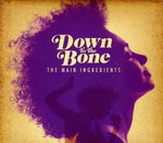 the album cover for Down To The Bone - Main Ingredients [Import]