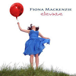 the album cover for Fiona Mackenzie - Elevate