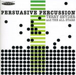 the album cover for Terry Snyder & The Allstars - Persuasive Percussion