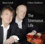 the album cover for Bernt Lysell & Urban Gardborn - Strenuous Life