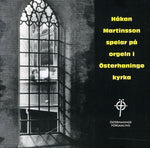 the album cover for Hakan Martinsson - Organ of Osterhaninge