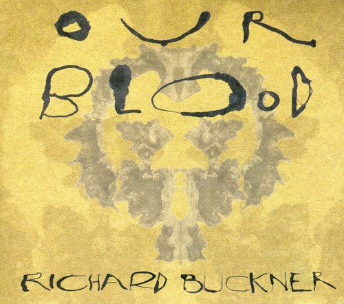 Richard Buckner - Our Blood (CD)