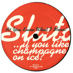 Sluta Leta : ...If You Like Champagne On Ice? (12")