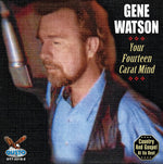 the album cover for Gene Watson - Your Fourteen Carat Mind