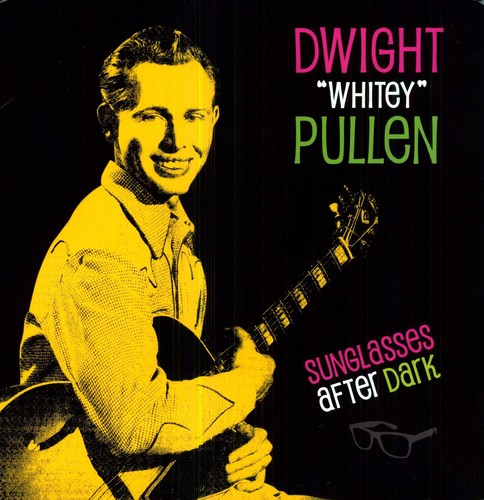 Dwight "Whitey" Pullen - Sunglasses After Dark (Vinyl)