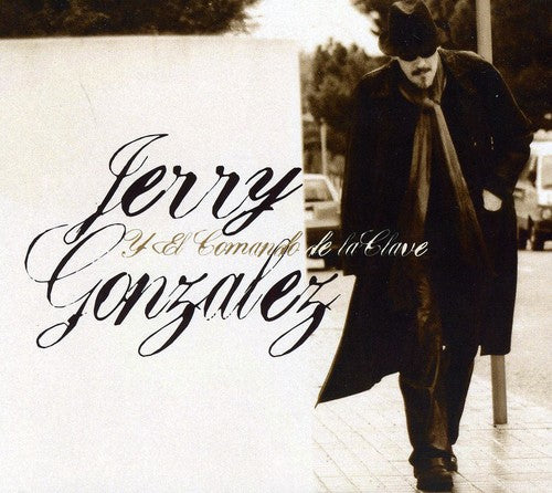 Jerry Gonzalez - Jerry Gonzalez y El Comando de la Clave (CD)