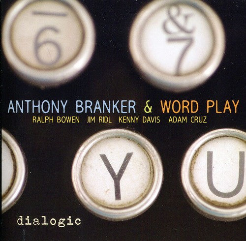 the album cover for Anthony Branker & Word Play - Dialogic