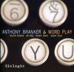 the album cover for Anthony Branker & Word Play - Dialogic