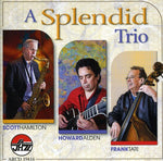 Scott Hamilton - A Splendid Trio (CD)