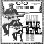 Blind Willie McTell - Trying to Get Home (Vinyl)