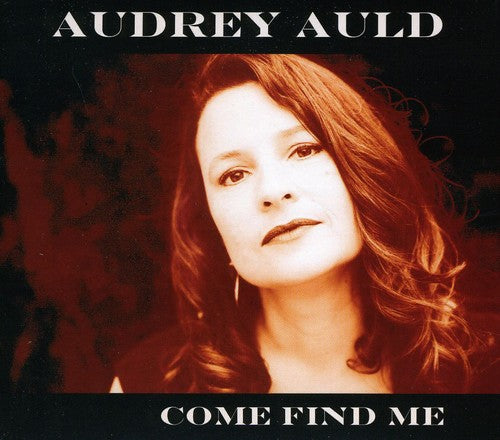 the album cover for Audrey Auld - Come Find Me