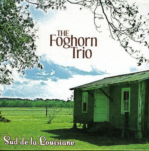 the album cover for FogHorn - Sud de la Louisiane