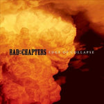the album cover for Bad Chapters - Edge of Collapse