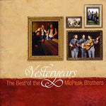 the album cover for Mcpeak Brothers - Yesteryears: Best of the McPeak Brothers