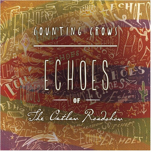 Counting Crows - Ecos del espectáculo itinerante de los forajidos (CD)