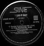 Sine : I Like It Deep (12")