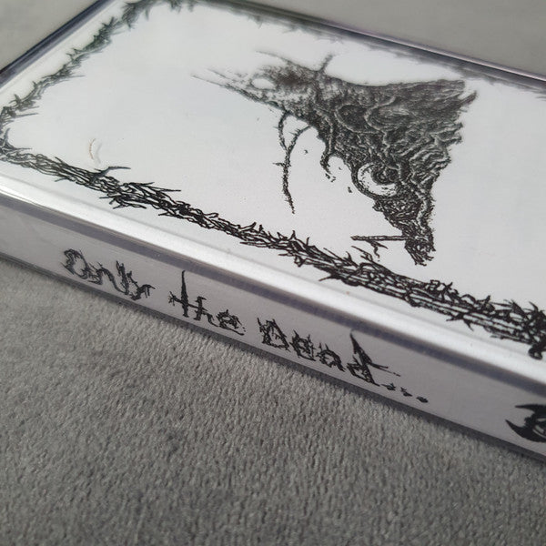 Mortwight / Moorgrave : Only The Dead... (Cass, Ltd)