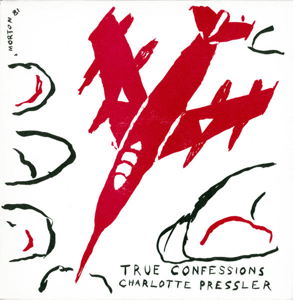 Charlotte Pressler : True Confessions (12")