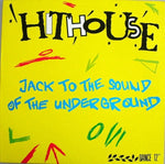 Hithouse : Jack To The Sound Of The Underground (12", Maxi)