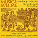 the album cover for Hortus Musicus - Royal Court Vasa Kings