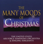 the album cover for United States Air Force Symphony Orchestra & Singing Sergeants - Many Moods of Christmas
