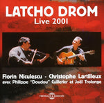 the album cover for Latcho Drom - Live 2001