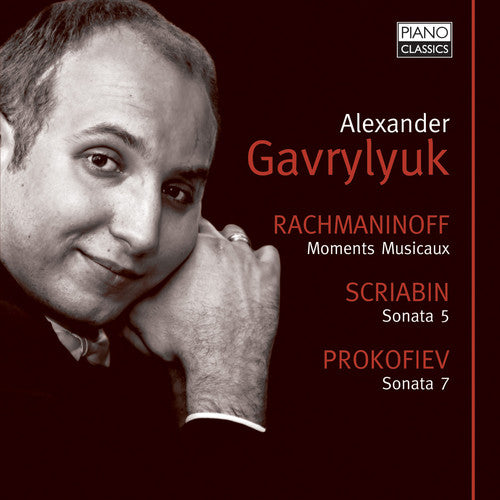 the album cover for Alexander Gavrylyuk - Moments Musicaux / Piano Sonata 5 / Piano Sonata 7