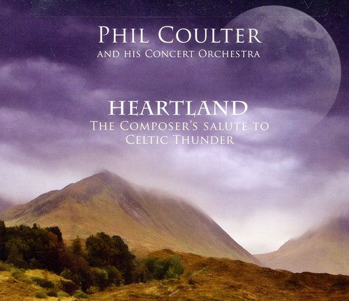 Phil Coulter - Heartland/The Composer's Salute To Celtic Thunder (CD)