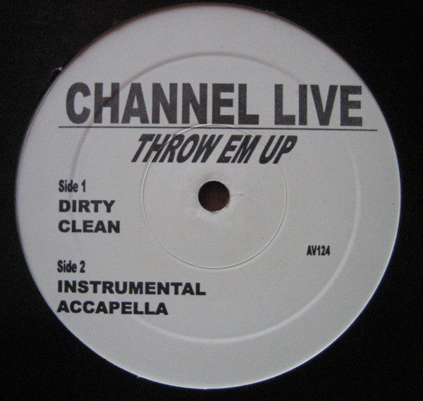 Channel Live : Throw Em Up (12")