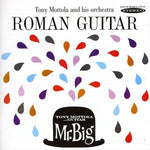 Tony Mottola - Roman Guitar and Mr. Big (CD)