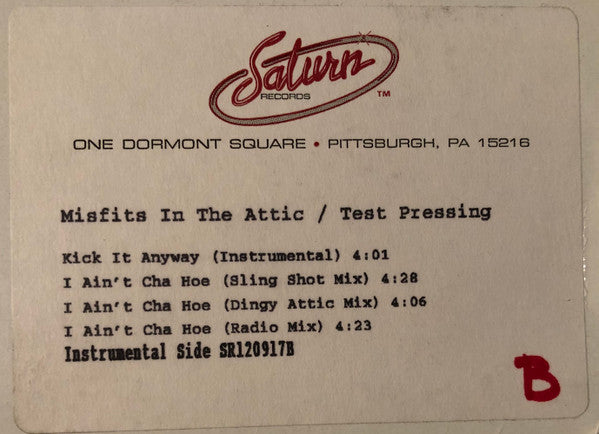 Misfits In The Attic : Kick It Anyway / I Ain't Cha Hoe (12", TP)