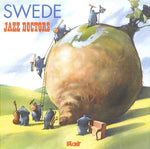 the album cover for Jazz Doctors - Swede