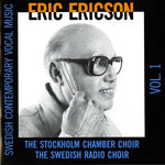 the album cover for Eric Ericson - Swedish Contemporary Vocal Music 1