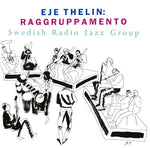 the album cover for Swedish Radio Jazz Group - Raggruppamento
