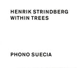 the album cover for Henrik Strindberg - Within Trees