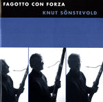 the album cover for Knut Sonstevold - Fagotto Con Forza