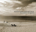 the album cover for Wellstone Conspiracy - Humble Origins
