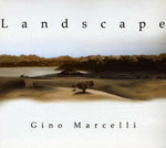 the album cover for Gino Marcelli - Landscape [Import]
