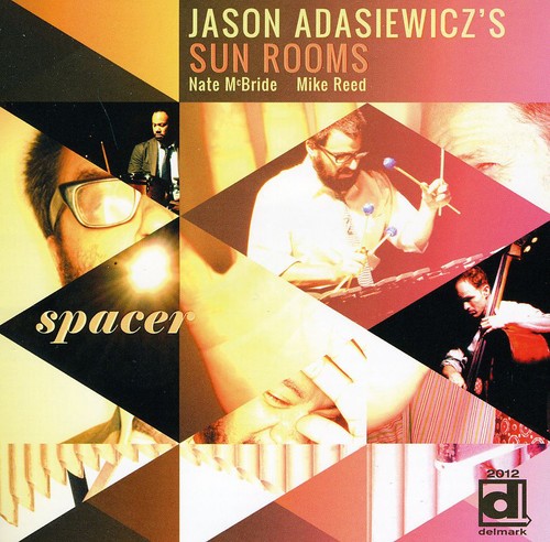the album cover for Jason Adasiewicz's Sun Rooms - Spacer
