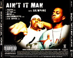 Boo & Gotti Feat. Lil Wayne : Ain't It Man (CD, Single, Promo)