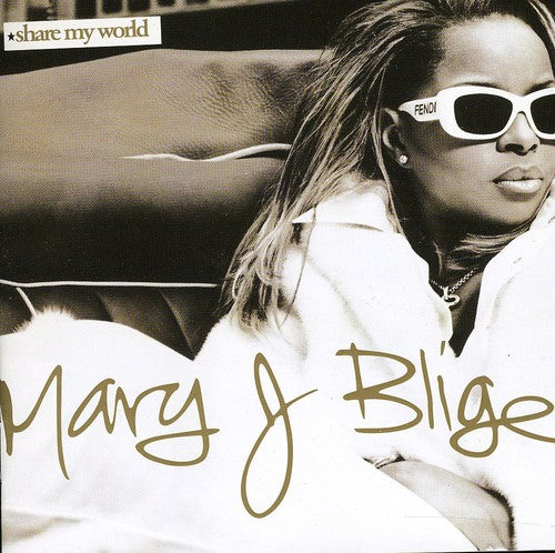the album cover for Mary J. Blige - Share My World [Import]
