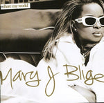 the album cover for Mary J. Blige - Share My World [Import]