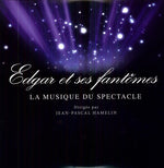 the album cover for J Hamelin -Various - Edgar Et Ses Fantomes