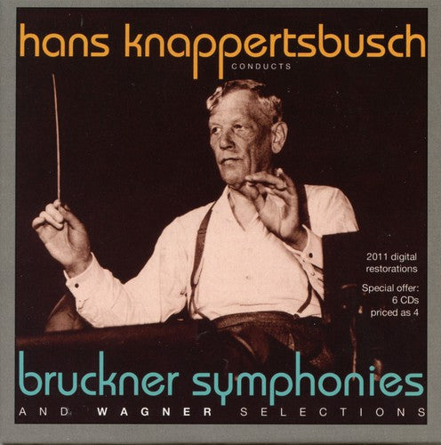 the album cover for Hans Knappertsbusch - Knappertsbusch Conducts Bruckner & Wagner