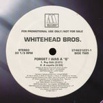 Whitehead Bros. : Forget I Was A "G" (12", Promo)