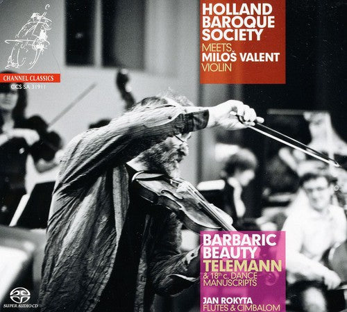 the album cover for Holland Baroque - Barbaric Beauty: Telemann & 18th Century Dance