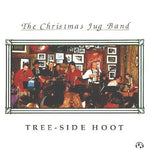 the album cover for Christmas Jug Band - Tree-Side Hoot