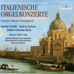 the album cover for Vivaldi/Luchesi/Bach - Italian Organ Concertos / Various