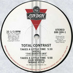 Total Contrast : Takes A Little Time (12")