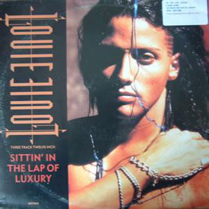 Louie Louie (2) : Sittin' In The Lap Of Luxury (12")